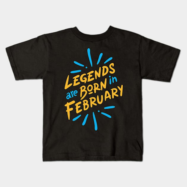 Legend are born in February Kids T-Shirt by Mande Art